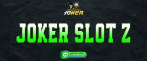 joker slot z สมัคร
